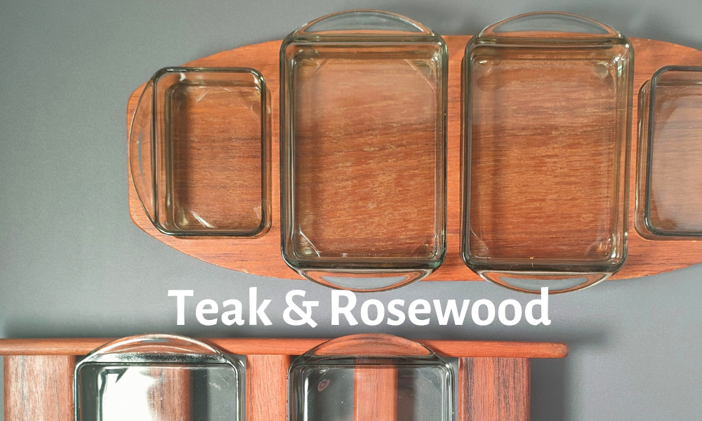 Teak & Rosewood